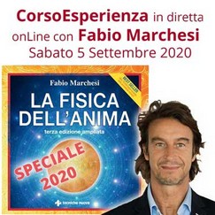 FISICA DELL'ANIMA 3  CorsoEsperienza in Diretta online con Fabio Marchesi